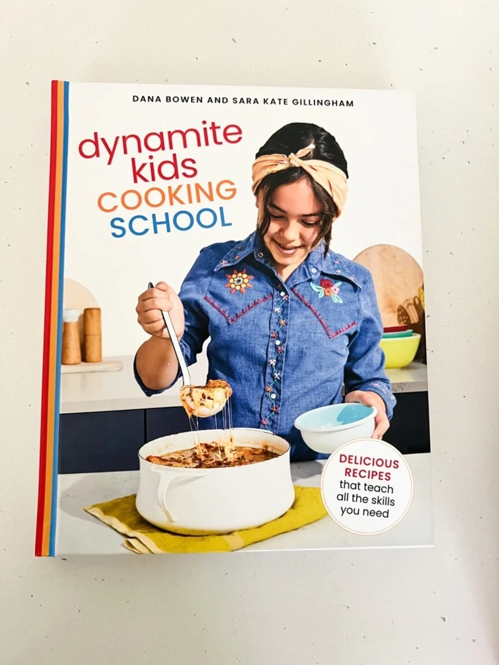 NWT Dynamite Kids Cooking School Cookbook Dana Bowen Sara Kate Gillingham